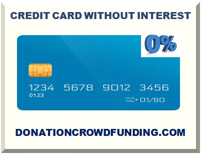 CREDIT CARD WITHOUT INTEREST 2026-2027